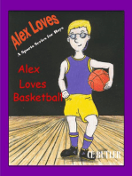 Alex Loves Basketball: Alex Loves Sports, #4