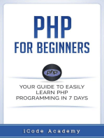 PHP for Beginners: Your Guide to Easily Learn PHP In 7 Days