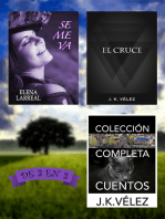 Se me va + El Cruce + Colección Completa Cuentos. De 3 en 3