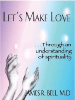 Let's Make Love...Through an Understanding of Spirituality