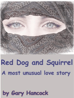 Red Dog and Squirrel