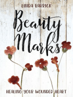 Beauty Marks: Healing Your Wounded Heart