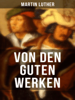 Von den guten Werken: Die 10 Gebote in Briefform an Johann, Herzog von Sachsen