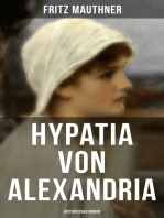 Hypatia von Alexandria: Historischer Roman: Lebensgeschichte der berühmten Mathematikerin, Astronomin und Philosophin