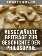 Arthur Schopenhauer: Ausgewählte Beiträge zur Geschichte der Philosophie: Vorsokratische Philosophie + Sokrates + Platon + Aristoteles + Stoiker + Neuplatoniker + Gnostiker…