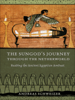 The Sungod's Journey through the Netherworld: Reading the Ancient Egyptian Amduat
