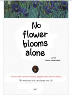 No Flower Blooms Alone