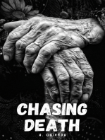 Chasing Death