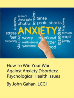 How To Win Your War Against Anxiety Disorders: Psychological Health Issues