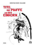 Tito, die Piaffe und das Einhorn: Roman