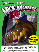 Mick Morris Myth Solver #2, Bigfoot...Big Trouble!
