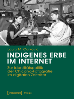 Indigenes Erbe im Internet: Zur Identitätspolitik der Chicano-Fotografie im digitalen Zeitalter