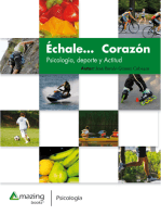 Échale… corazón: Psicología, deporte y actitud