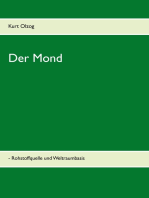 Der Mond: - Rohstoffquelle und Weltraumbasis