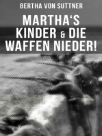Martha's Kinder & Die Waffen nieder!: Die wichtigsten Romane der Antikriegsliteratur von der ersten Friedensnobelpreisträgerin
