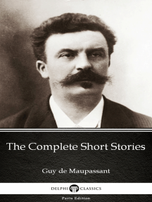 Read The Complete Short Stories By Guy De Maupassant Delphi Classics Illustrated Online By Guy De Maupassant Books