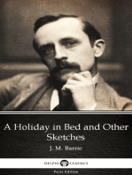A Holiday in Bed and Other Sketches by J. M. Barrie - Delphi Classics (Illustrated)