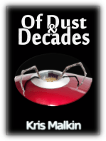 Of Dust and Decades