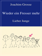 Wieder ein Fresser mehr: Lieber Junge