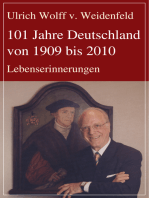 101 Jahre Deutschland von 1909 bis 2010: Lebenserinnerungen