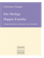 Die Heilige Hippie-Familie: Arztgeschichten und andere aus Amerika