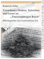 Verordnetes Denken, Schreiben und Lesen im "Tausendjährigen Reich": Stimmungsbilder einer buchfeindlichen Zeit