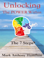 Unlocking The POWER Within: The 7 Steps
