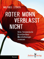 Roter Mohn verblasst nicht: Ein bremisch-kretischer Beziehungsroman