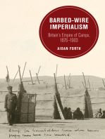 Barbed-Wire Imperialism: Britain's Empire of Camps, 1876-1903