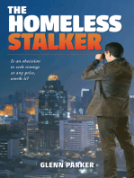 The Homeless Stalker