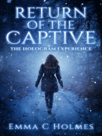 Return of The Captive-The Hologram Experience