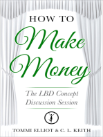 How to Make Money: The LBD Concept Discussion Session