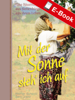 Mit der Sonne steh' ich auf