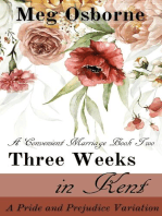 Three Weeks in Kent: A Pride and Prejudice Variation: A Convenient Marriage, #2