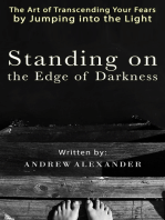 Standing on the Edge of Darkness