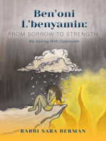 Ben'oni L'Benyamin: From Sorrow to Strength: My Journey With Depression