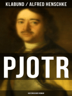 PJOTR: Historischer Roman: Peter der Große - Der Man und der Herrscher