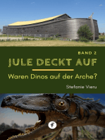 Jule deckt auf – Band 2: Waren Dinosaurier auf der Arche?