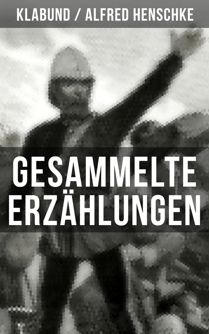 Gesammelte Erzahlungen Von Klabund By Klabund Alfred Henschke