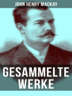 Gesammelte Werke von John Henry Mackay: Der Unschuldige + Staatsanwalt Sierlin + Der Freiheitssucher + Die Anarchisten…