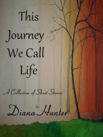 This Journey We Call Life