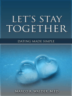 Let's Stay Together: Dating Made Simple