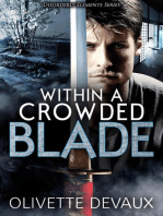 Within a Crowded Blade: Disorderly Elements Short Stories
