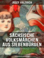 Sächsische Volksmärchen aus Siebenbürgen (119 Geschichten in einem Band)