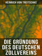 Die Gründung des Deutschen Zollvereins: Ein Quellenbuch: Urkunden + Briefe + Aktenstücke zur Geschichte des Deutschen Zollvereins