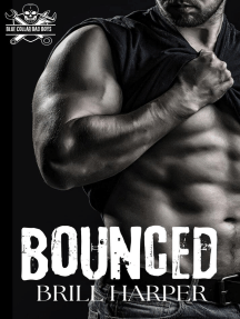 Bounced: Blue Collar Bad Boys, #1