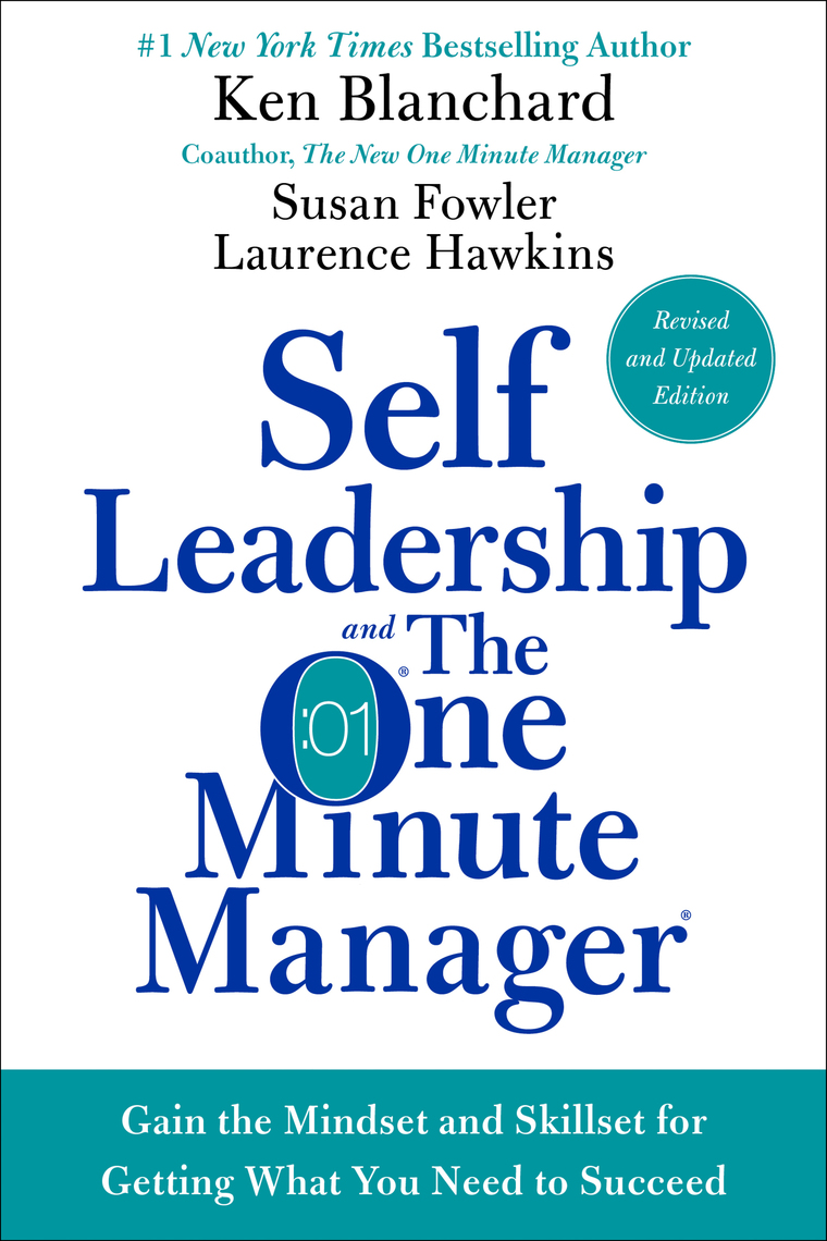 Self Leadership and the One Minute Manager Revised Edition by Ken Blanchard, Susan Fowler, and
