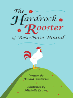 Hardrock Rooster of Rose-nose Mound