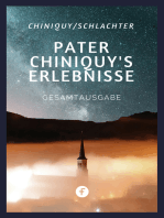 Pater Chiniquy’s Erlebnisse - Gesamtausgabe