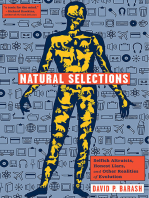 Natural Selections: Selfish Altruists, Honest Liars, and Other Realities of Evolution
